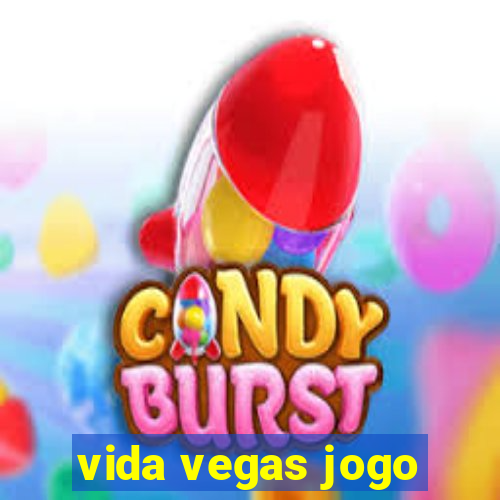 vida vegas jogo